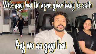 Wife gayi hui thi aapne ghar 👶🏻 baby ke sath aaj wo aa gayi  hai & ye mera 2nd vlog hai guys #video