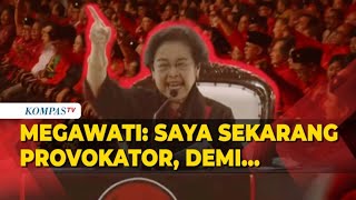 Megawati di Rakernas PDIP: Saya Sekarang Provokator, Demi Kebenaran dan Keadilan