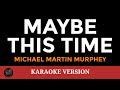 MAYBE THIS TIME Michael Murphey | Karaoke Version | songs lyrics videoke 80s english love  trending