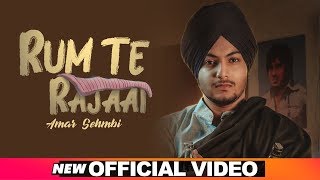 Rum Te Rajaai (Official Video) | Amar Sehmbi | Desi Crew | Latest Punjabi Songs 2019 | Speed Records
