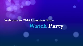 2020 CMAA Fashion Show Watch Party