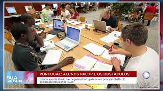 Estudo destaca atraso na chegada a Portugal como principal obstáculo para alunos dos PALOP | FCV