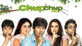 CHUP CHUP Ke Full Hd Movie 2006 | Shahid Kapoor | Karina Kapoor | Rajpal Yadav | Best Comedy Movie