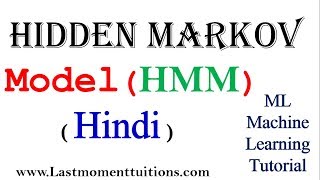 Hidden Markov Model ( HMMs)  in Hindi | Machine Leaning Tutorials