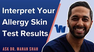 How Do You Interpret Your Allergy Skin Test Results?