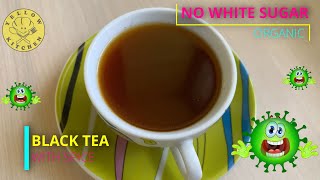 பிளாக் டீ செய்வது எப்படி | வர டீ போடுவது எப்படி | how to make black tea with spice in tamil