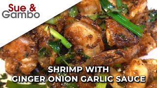 Shrimp with Ginger Onion Garlic Sauce