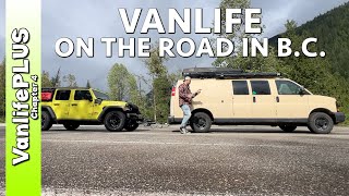 Vanlife on the Road in B.C. - How'd She End Up on THIS side?
