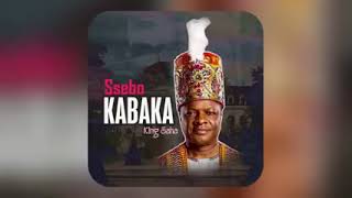 SEBO KABAKA BY KING SAHA. OFFICIAL AUDIO.