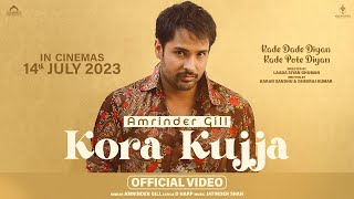 Kora Kujja Te Thanda | Amrinder Gill | Tharr Pani Ho | New Punjabi Songs 2023 | Latest Punjabi Songs