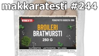 Makkaratesti #244 - Wursti - Broileri Bratwursti