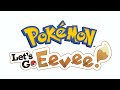 The Final Road   Pokémon  Let s Go, Pikachu! & Let s Go, Eevee! Music Extended HD