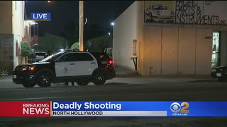 Police Investigating Deadly Shooting In North Hollywood