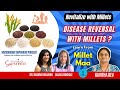 Unlocking the Power of Millets: Kavitha Dev's (Millet Maa's) Revolutionary Insights