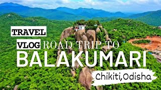 BALAKUMARI TEMPLE-ODISHA ROAD TRIP🔥 Chikiti,Ganjam District (VLOG-5)