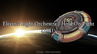 Electric Light Orchestra - Hold On Tight (Lyrics | Subtítulos en español)