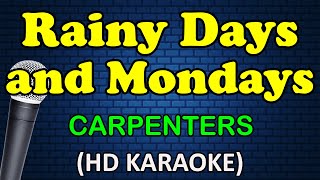 RAINY DAYS AND MONDAYS - Carpenters (HD Karaoke)