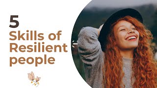 5 Characteristics of Resilient People | How To be one yourself