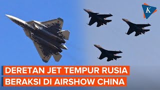 Momen Jet Tempur Su-57 Supersonik Rusia Unjuk Kebolehan di Airshow China