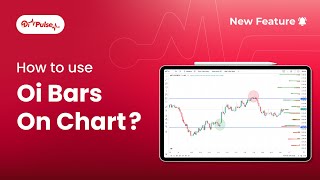 📊 How to use Oi Bars on Chart? | ⚙️ Oi Pulse New Feature