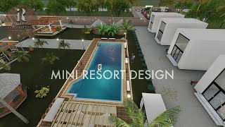 Mini Resort Design