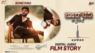Bond Ravi | Digital Audio Film Story | Pramod | Kajal Kunder | Mano Murthy | Prajwal SP