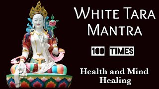 White Tara Mantra || Mind and Health Healing Mantra || Kiruthika Prabakaran || Tara Mantras