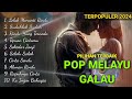 lagu pop melayu terbaru 2024 lagu slow rock malaysia terbaik paling galau dan menyentuh hati