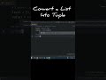 Convert a List into a Tuple #python #pythonprogramming #python3 #pythontutorial