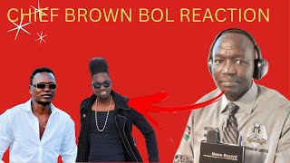 CHIEF BROWN BOL REACTION \u0026 HIS ADVICE TO LTD BULBUL