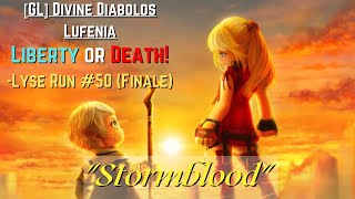 [GL] DFFOO: Liberty or Death! #50 - The Finale (Divine Diabolos Lufenia)