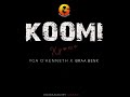 Xzone - Koomi ft YGA O’Kenneth x Braa Benk  ( Official Audio)