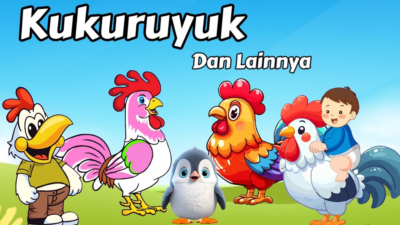 Kukuruyuk, Macam Macam Ayam Dan Lainnya - Kompilasi Lagu Anak - Lagu ...