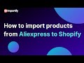 How to import products from AliExpress to Shopify using Importify