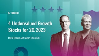 4 Undervalued Growth Stocks for 2Q 2023 I April 3, 2023