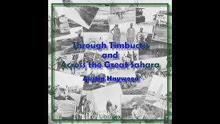 Through Timbuctu and Across the Great Sahara by Austin H. W. Haywood Part 1/2 | Full Audio Book
