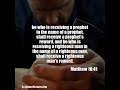 Matthew 10:41: he who is receiving a prophet in the name of a pro...