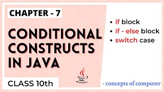 Conditional Operators in Java || if - else and switch case || ICSE class 10th