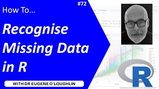 How To... Recognise Missing Data in R #72