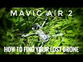 How To Find Your Lost DJI Mavic Air 2 / Mavic Mini