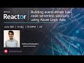 Building Event-Driven Low-Code Serverless Solutions using Azure Logic App