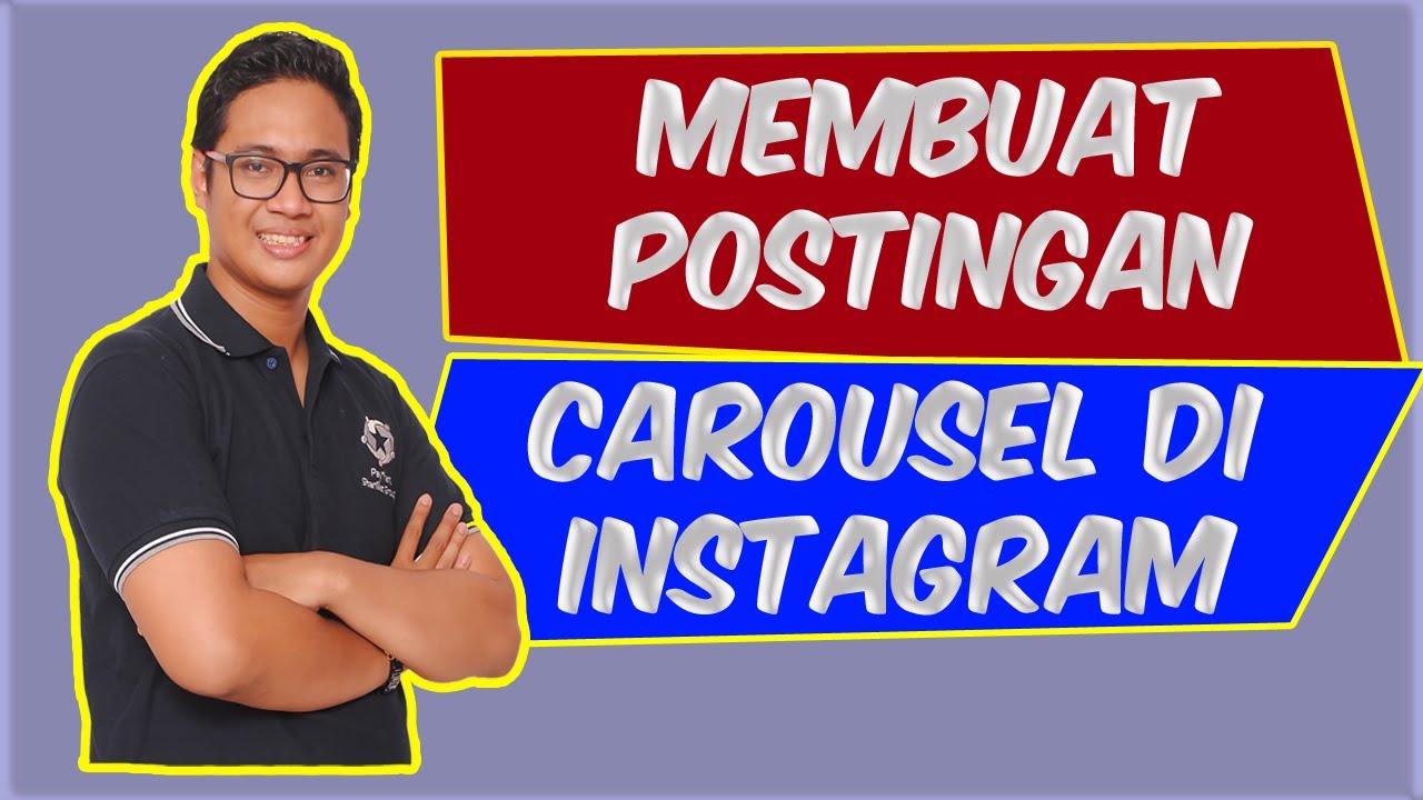 CARA MEMBUAT POSTINGAN CAROUSEL DI INSTAGRAM.. - YouTube