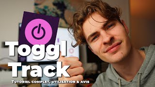 Toggl Track : comment gérer son temps pour être plus productif (tuto)