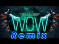 yves v u0026 felguk wow original remix