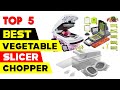 Top 5 Best Vegetable Slicer Chopper Reviews of 2024