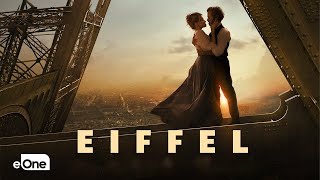 EIFFEL | Official Trailer | eOne Films