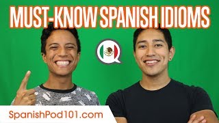 Essential Spanish Idioms You'll Need in Mexico
