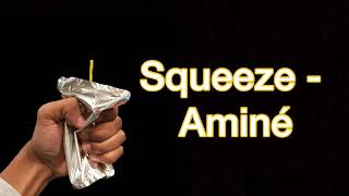 Squeeze - Aminé (LYRICS)