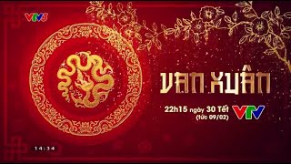 VTV3 - Teaser Vạn Xuân (09/02/2024, 30 tháng Chạp)