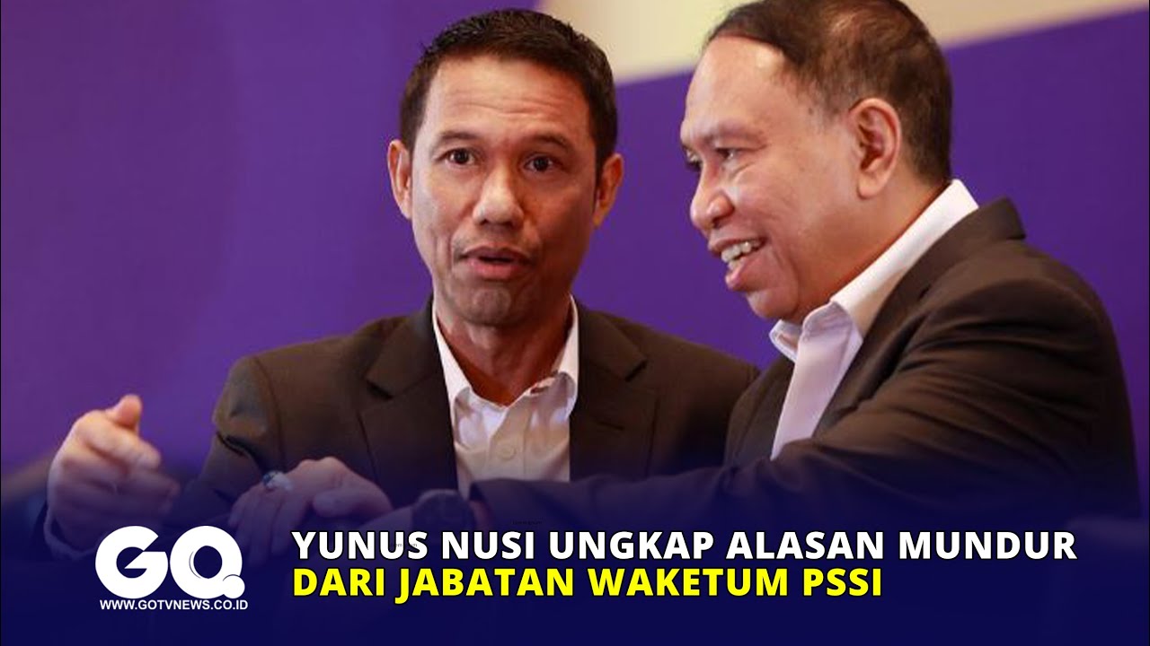 Yunus Nusi Ungkap Alasan Mundur Dari Jabatan Waketum PSSI - YouTube